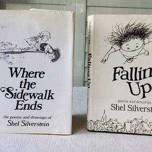 Where The Sidewalk Ends & Falling Up By: Shel Silverstein